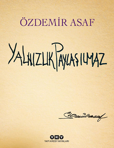 Yalnızlık Paylaşılmaz Yalnızlık Paylaşılmaz