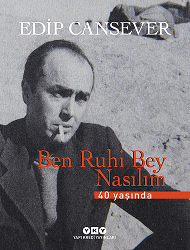 Ben Ruhi Bey Nasılım - 40 Yaşında Ben Ruhi Bey Nasılım - 40 Yaşında