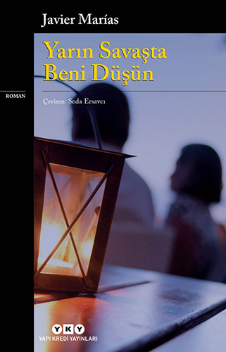 Yarın Savaşta Beni Düşün Yarın Savaşta Beni Düşün