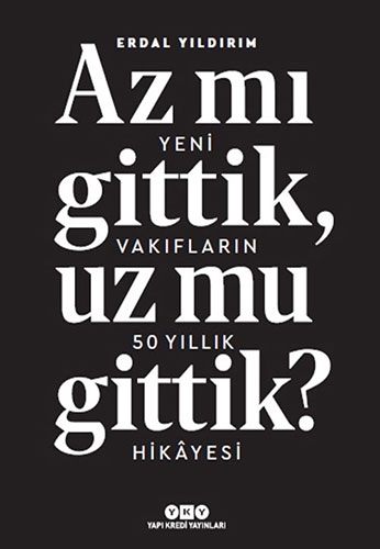Az mı Gittik, Uz mu Gittik?