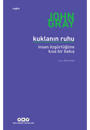 Kuklanın Ruhu - İnsan Özgürlüğüne Kısa Bir Bakış