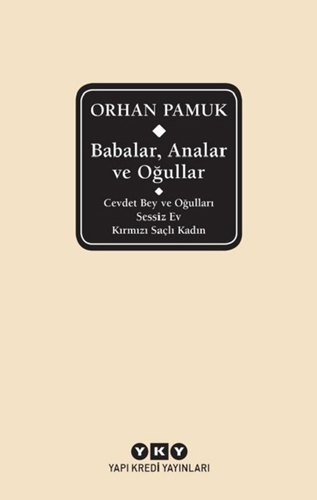 Babalar, Analar Ve Oğullar - Cevdet Bey Ve Oğulları - Sessiz Ev - Kırmızı Saçlı Kadın Babalar, Analar Ve Oğullar - Cevdet Bey Ve Oğulları - Sessiz Ev - Kırmızı Saçlı Kadın