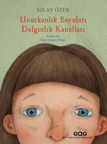 Unutkanlık Boruları Dalgınlık Kanalları Unutkanlık Boruları Dalgınlık Kanalları