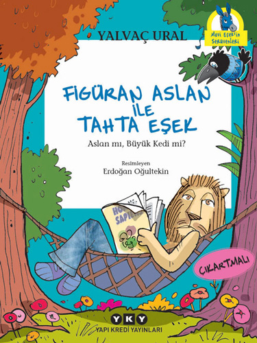 Figüran Aslan İle Tahta Eşek Figüran Aslan İle Tahta Eşek