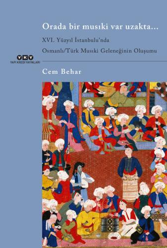 Orada Bir Musıki Var Uzakta