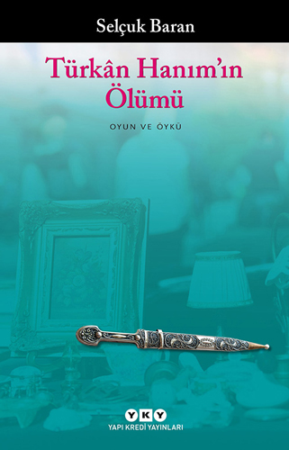Türkan Hanım’In Ölümü Türkan Hanım’In Ölümü