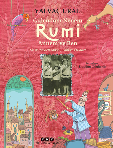 Gülendam Nenem, Rumi Annem Ve Ben Gülendam Nenem, Rumi Annem Ve Ben