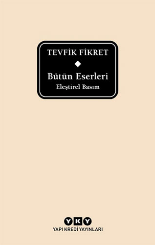 Bütün Eserleri - Eleştirel Basım (Ciltli) Bütün Eserleri - Eleştirel Basım (Ciltli)