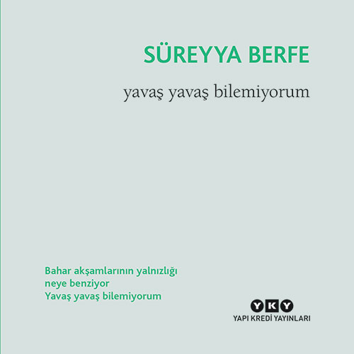 Yavaş Yavaş Bilemiyorum Yavaş Yavaş Bilemiyorum