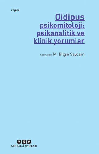 Oidipus - Psikomitoloji Psikanalitik ve Klinik Yorumlar