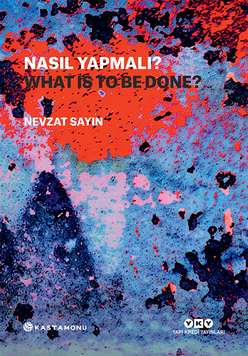 Nasıl Yapmalı? / What Is To Be Done? (Türkçe - İngilizce) (Ciltli)