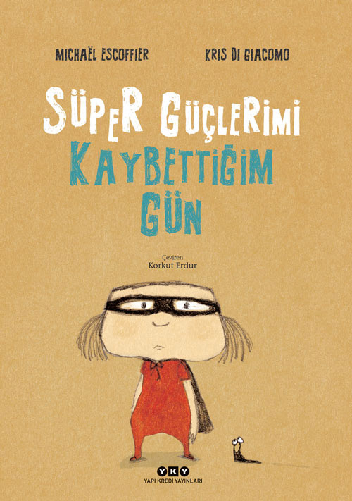 Süper Güçlerimi Kaybettiğim Gün 