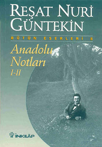Anadolu Notları I-Iı Anadolu Notları I-Iı