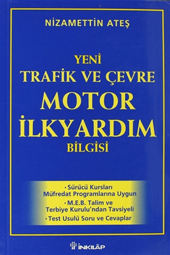 2000 Yeni Trafik ve Çevre Motor İlk Yardım Bilgisi
