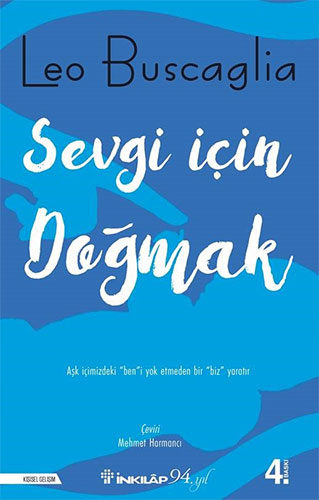 Sevgi İçin Doğmak