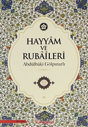 Hayyam Ve Rubaileri Hayyam Ve Rubaileri