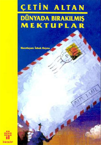 Dünyada Bırakılmış Mektuplar Dünyada Bırakılmış Mektuplar