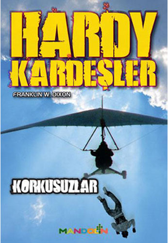 Hardy Kardeşler 3 Korkusuzlar Hardy Kardeşler 3 Korkusuzlar