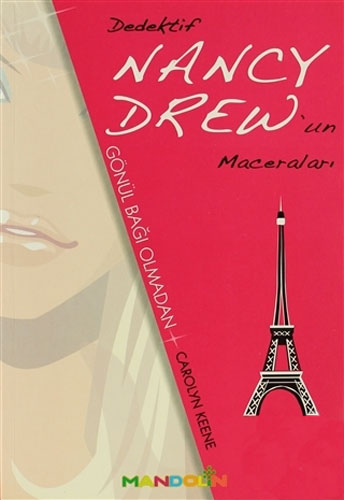 Dedektif Nancy Drew’Un Maceraları - Gönül Bağı Olmadan Dedektif Nancy Drew’Un Maceraları - Gönül Bağı Olmadan