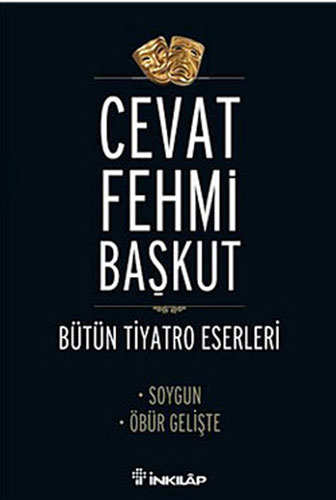 Bütün Tiyatro Eserleri - Soygun / Öbür Gelişte Bütün Tiyatro Eserleri - Soygun / Öbür Gelişte