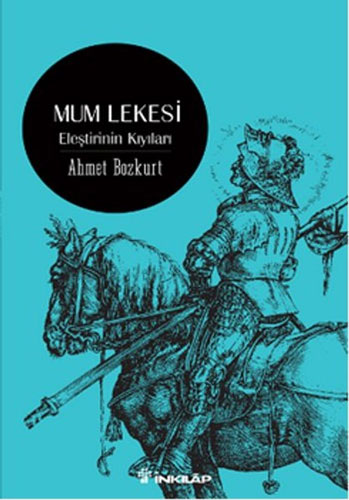 Mum Lekesi - Eleştirinin Kıyıları Mum Lekesi - Eleştirinin Kıyıları