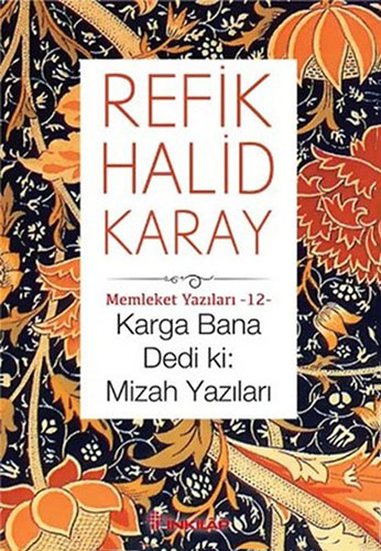 Karga Bana Dedi Ki: Mizah Yazıları Karga Bana Dedi Ki: Mizah Yazıları