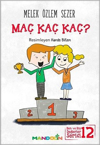 Ben ve Biz Değerler Serisi 12 - Maç Kaç Kaç?