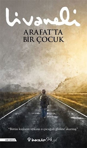 Arafat’Ta Bir Çocuk Arafat’Ta Bir Çocuk
