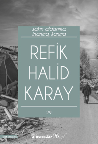 Sakın Aldanma İnanma Kanma