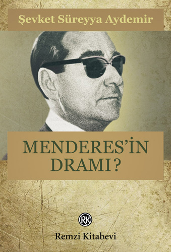 Menderes’in Dramı