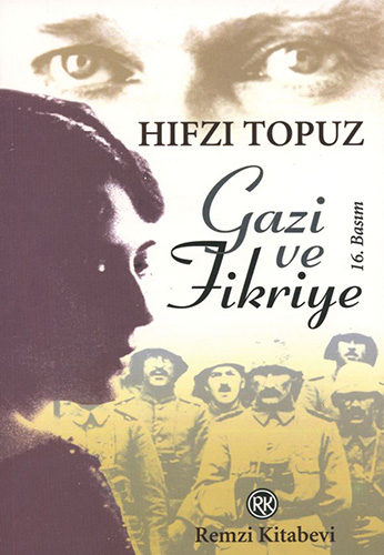 Gazi Ve Fikriye Gazi Ve Fikriye