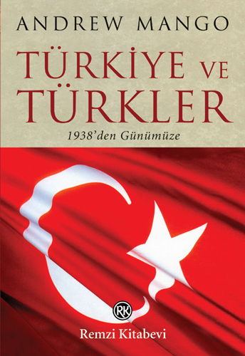 Türkiye ve Türkler 1938’den Günümüze
