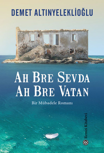 Ah Bre Sevda Ah Bre Vatan Ah Bre Sevda Ah Bre Vatan