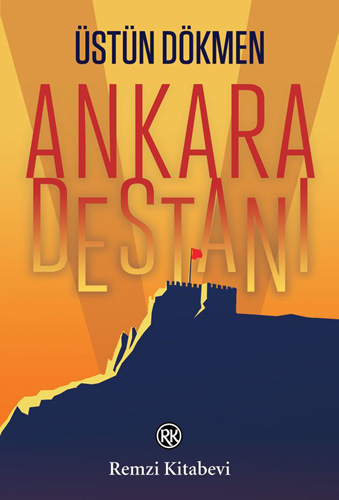 Ankara Destanı Ankara Destanı