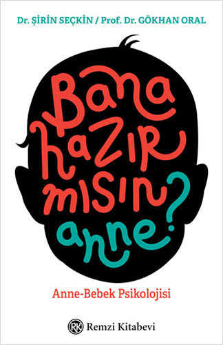 Bana Hazır mısın Anne?