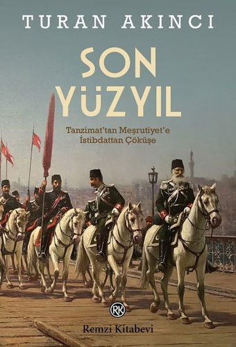 Son Yüzyıl 