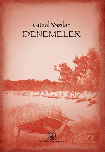 Güzel Yazılar - Denemeler Güzel Yazılar - Denemeler