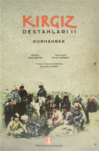 Kırgız Destanları 11 - Kurmanbek Kırgız Destanları 11 - Kurmanbek
