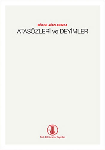 Bölge Ağızlarında Atasözleri ve Deyimler
