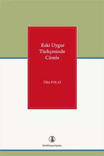 Eski Uygur Türkçesinde Cümle
