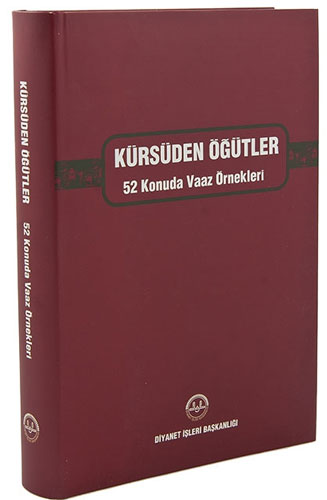 Kürsüden Öğütler - 52 Konuda Vaaz Örnekleri (Ciltli)