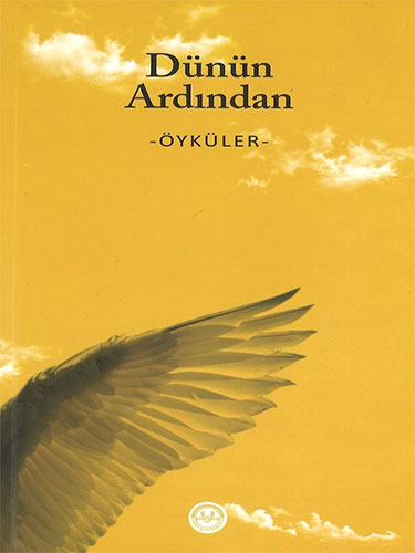 Dünün Ardından - Öyküler