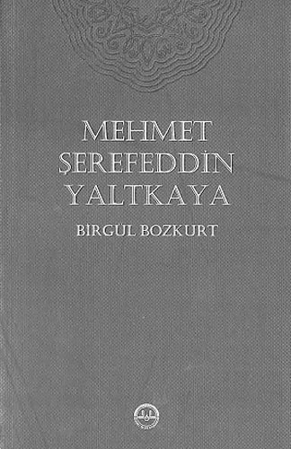 Mehmet Şerefeddin Yaltkaya Mehmet Şerefeddin Yaltkaya