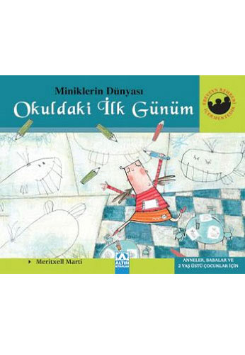 Okuldaki İlk Günüm