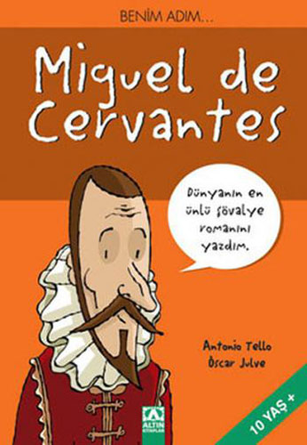 Benim Adım… Miguel de Cervantes