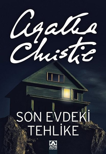 Son Evdeki Tehlike