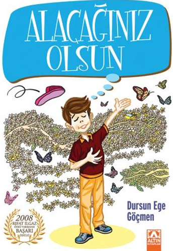 Alacağınız Olsun