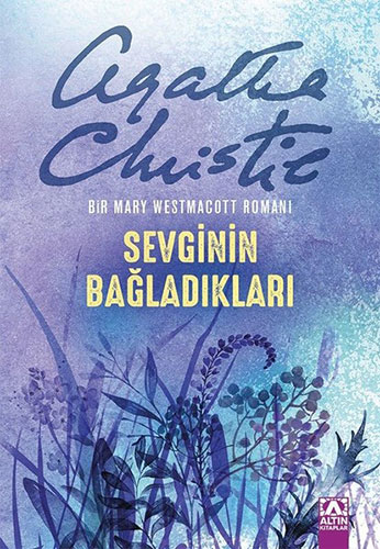 Sevginin Bağladıkları Sevginin Bağladıkları
