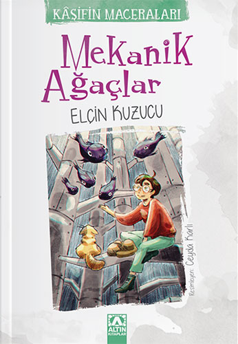 Kaşifin Maceraları - Mekanik Ağaçlar