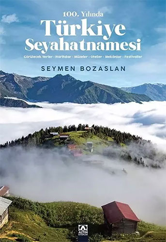 100. Yılında Türkiye Seyahatnamesi